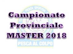 REGOLAMENTO CAMPIONATO PROVINCIALE MASTER PESCA AL COLPO