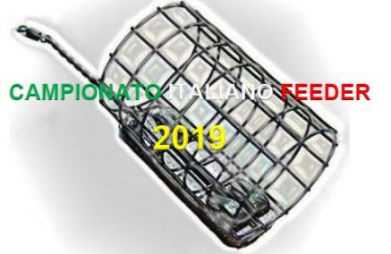 CAMPIONATO ITALIANO INDIVIDUALE DI PESCA A FEEDER 2019 – 1ª PROVA FINALE 23 GIUGNO – VARIAZIONE CAMPO DI GARA