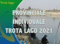 REGOLAMENTO CAMPIONATO PROVINCIALE INDIVIDUALE TROTA LAGO 2021
