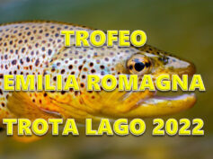 TROFEO EMILIA ROMAGNA TROTA LAGO 2022