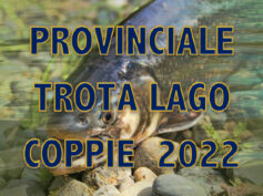 CAMPIONATO PROVINCIALE TROTA LAGO COPPIE 2022