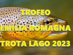 TROFEO EMILIA ROMAGNA TROTA LAGO 2023