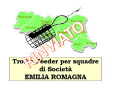 RINVIATO IL TROFEO EMILIA ROMAGNA FEEDER DEL 28.05.2023