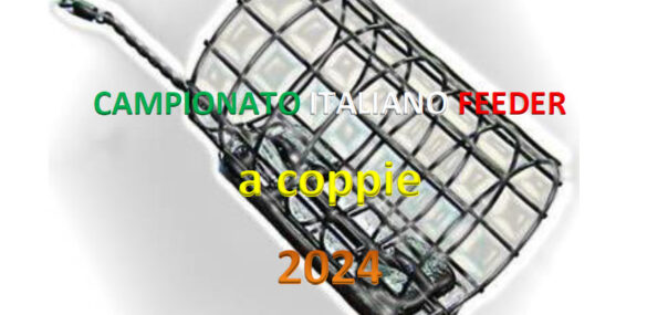 CAMPIONATO ITALIANO A COPPIE FEEDER 2024