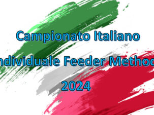CAMPIONATO ITALIANO INDIVIDUALE FEEDER METHOD 2024
