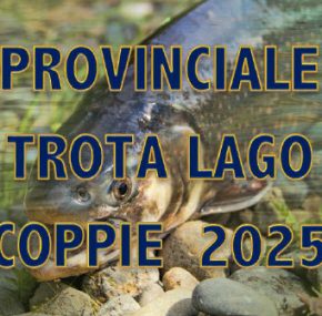 CLASSIFICA 1ª PROVA CAMPIONATO PROVINCIALE A COPPIE TROTA LAGO 2025
