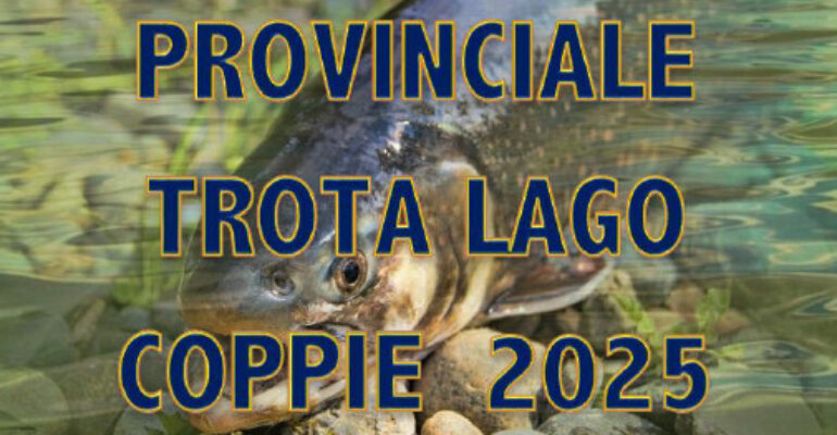 CLASSIFICA 1ª PROVA CAMPIONATO PROVINCIALE A COPPIE TROTA LAGO 2025