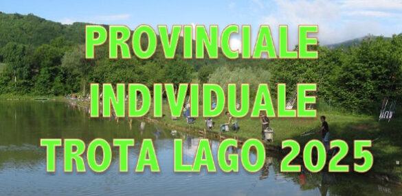 CLASSIFICHE 2ª PROVA CAMPIONATO PROVINCIALE TROTA LAGO 2025