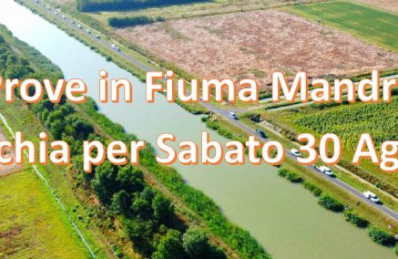 PROVE IN FIUMA MANDRIA VECCHIA PER SABATO 30 AGOSTO 2025