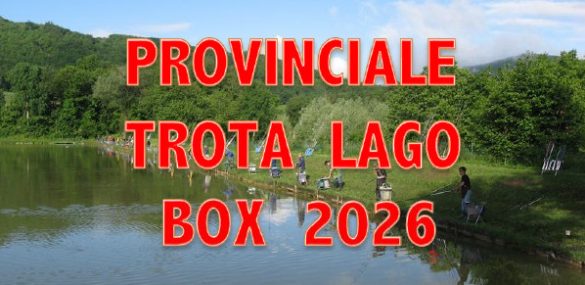 CLASSIFICHE 1ª PROVA CAMPIONATO PROVINCIALE TROTA LAGO BOX