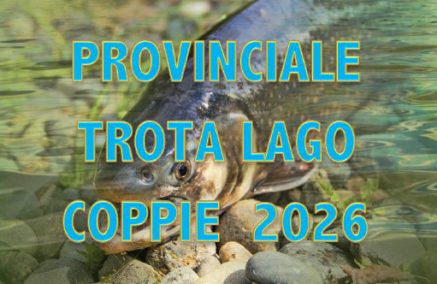 REGOLAMENTO CAMPIONATO PROVINCIALE TROTA LAGO COPPIE 2026