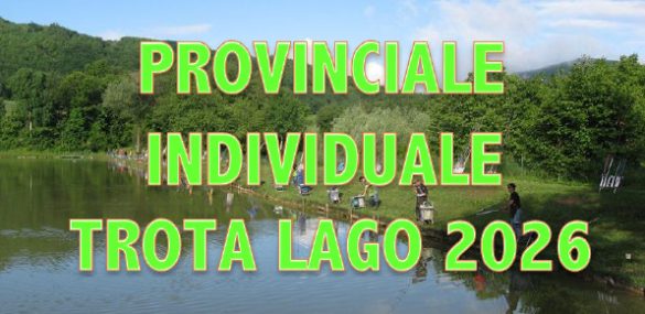 REGOLAMENTO CAMPIONATO PROVINCIALE TROTA LAGO INDIVIDUALE 2026