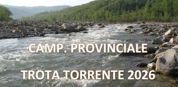 REGOLAMENTO CAMPIONATO PROVINCIALE TROTA TORRENTE INDIVIDUALE 2026