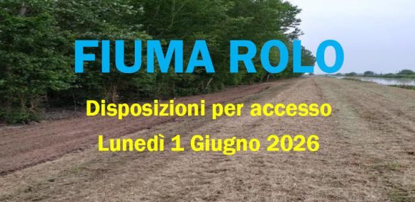 LUNEDI’ 1 GIUGNO 2026 – CHIUSURA SBARRA CAMPO GARA FIUMA ROLO