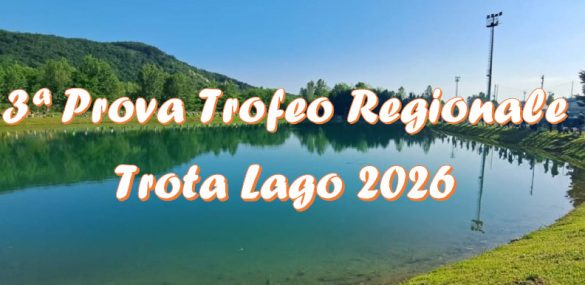 TROFEO REGIONALE TROTA LAGO: LA LENZA 2009 BALZA AL COMANDO